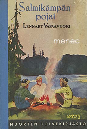 Vapaavuori, Lennart - Salmikämpän pojat 