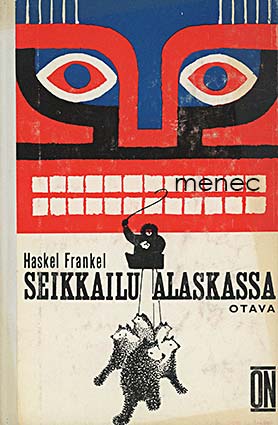 Frankel, Haskel - Seikkailu Alaskassa 