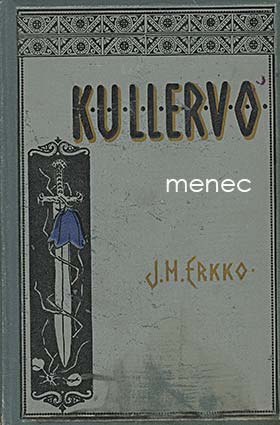 Erkko, J. H. - Kullervo 