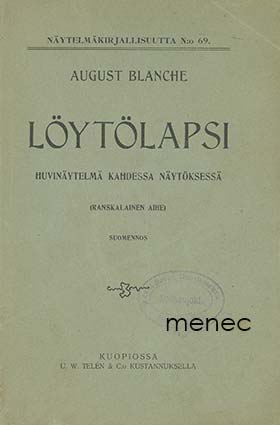 Blanche, August - Löytölapsi 