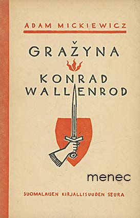 Mickiewicz, Adam - Grazyna / Konrad Wallenrod 