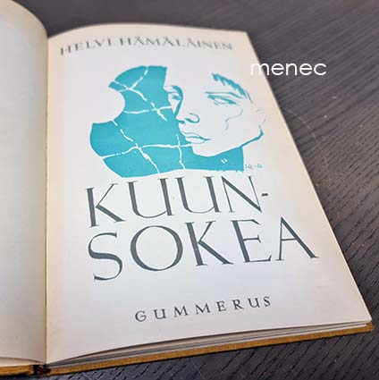 Hämäläinen, Helvi - Kuunsokea 