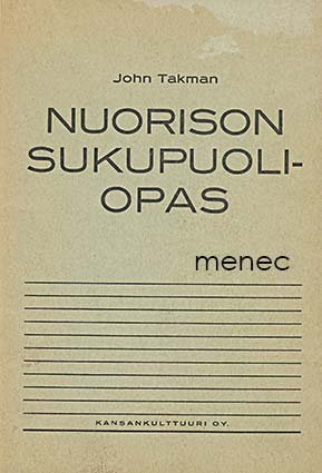 Takman, John - Nuorison sukupuoliopas 