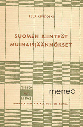 Kivikoski, Ella - Suomen kiinteät muinaisjäännökset 