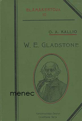 Kallio, O. A. - W. E. Gladstone 