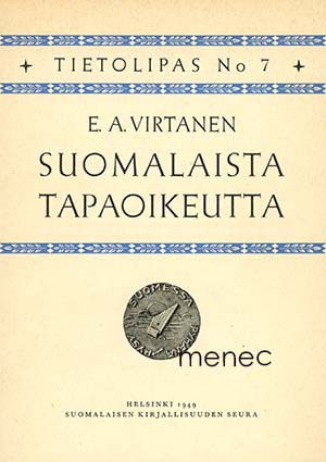 Virtanen, E. A. - Suomalaista tapaoikeutta 