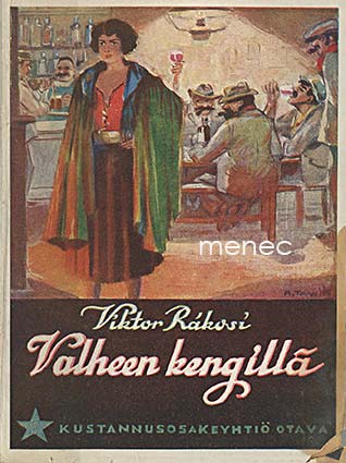 Rakosi, Viktor - Valheen kengillä 