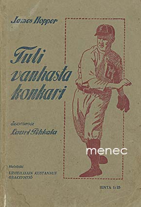 Hopper, James - Tuli vanhasta konkari 