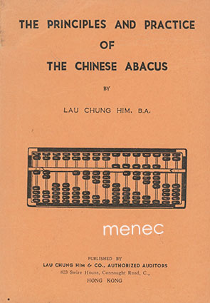 Him, Lau Chung - Principles and Practice of Chinese Abacus 