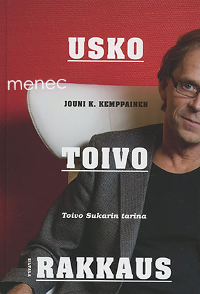 Kemppainen, Jouni K. - Usko Toivo, rakkaus 