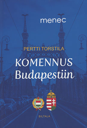 Torstila, Pertti - Komennus Budapestiin 
