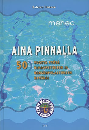 Ilmanen, Kalervo - Aina pinnalla 