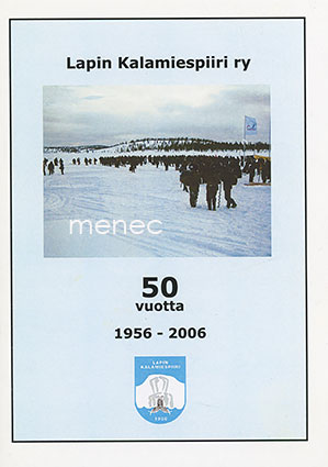 Lapin Kalamiespiiri ry 50 vuotta 1956-2006 