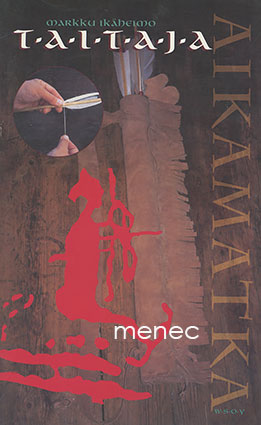 Ikäheimo, Markku - Taitaja. Aikamatka 