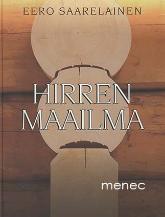 Saarelainen, Eero - Hirren maailma 