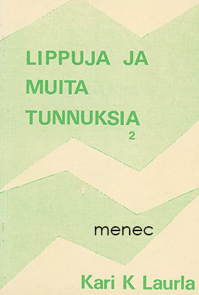 Laurla, Kari K. - Lippuja ja muita tunnuksia 2 