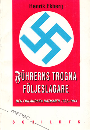 Ekberg, Henrik - Führerns trogna följeslagare 