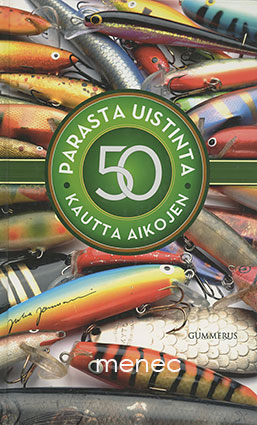 Jormanainen, Juha - 50 parasta uistinta kautta aikojen 