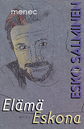 Kinnunen, Raila & Salminen, Esko - Elämä Eskona 