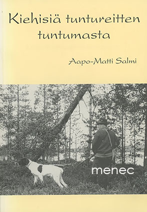 Salmi, Aapo-Matti - Kiehisiä tuntureitten tuntumasta 
