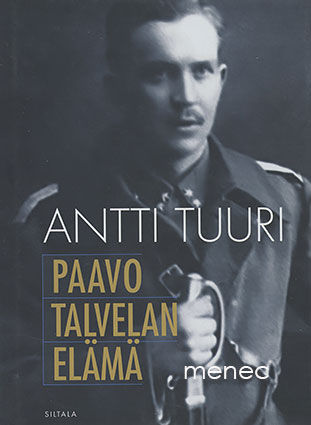 Tuuri, Antti - Paavo Talvelan elämä 