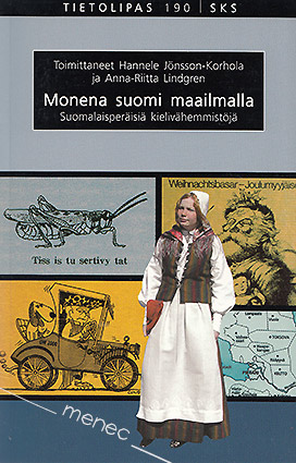 Monena Suomi maailmalla 