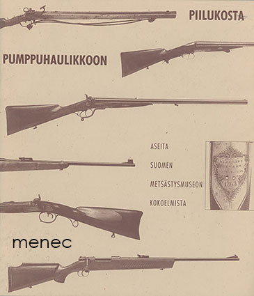 Piilukosta pumppuhaulikkoon 