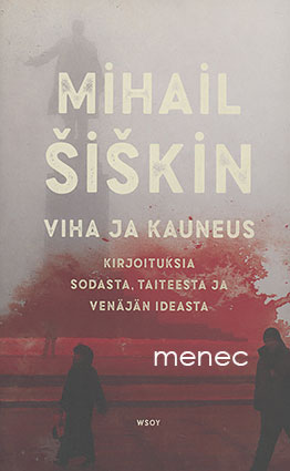 Šiškin, Mihail - Viha ja kauneus 
