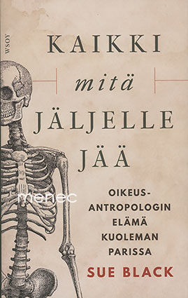 Black, Sue - Kaikki mitä jäljelle jää 