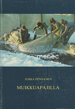 Pennanen, Jukka - Muikkuapajilla 