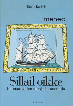 Koskela, Tauno - Sillail oikke 