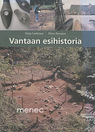 Leskinen, Sirpa & Pesonen, Petro - Vantaan esihistoria 