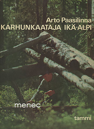 Paasilinna, Arto - Karhunkaataja Ikä-Alpi 