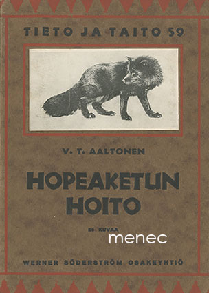 Aaltonen, V. T. - Hopeaketun hoito 