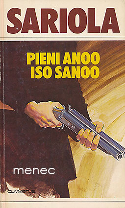 Sariola, Mauri - Pieni anoo iso sanoo 