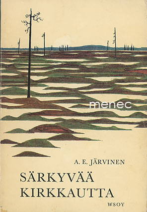 Järvinen, A. E. - Särkyvää kirkkautta 