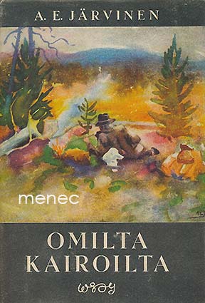 Järvinen, A. E. - Omilta kairoilta 
