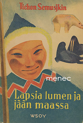 Semusjkin, Tichon - Lapsia lumen ja jään maassa 