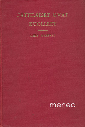 Waltari, Mika - Jättiläiset ovat kuolleet 