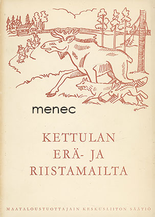 Suoja, Lauri - Kettulan erä- ja riistamailta 