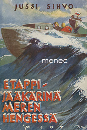 Sihvo, Jussi - Etappijääkärinä meren hengessä 