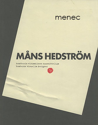 Måns Hedström. Teatterin visuaalinen suunnittelija 