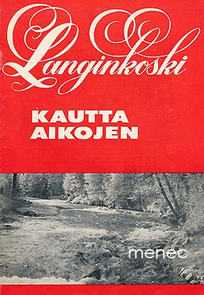 Ahola, V. K. - Langinkoski kautta aikojen 