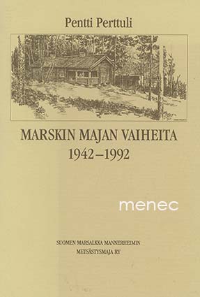 Perttuli, Pentti - Marskin majan vaiheita 1942-1992 