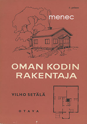 Setälä, Vilho - Oman kodin rakentaja 