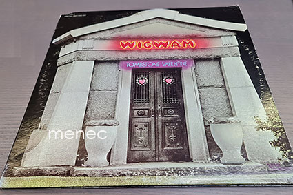 Wigwam - Tombstone Valentine 