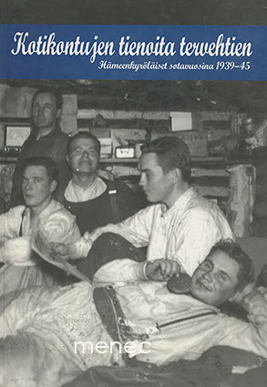 Kotikontujen tienoita tervehtien. Hämeenkyröläiset sotavuosina 1939-1945 