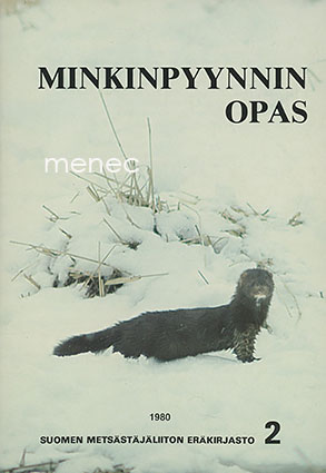 Minkinpyynnin opas 