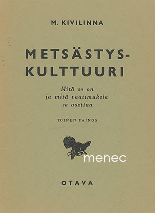 Kivilinna, M. - Metsästyskulttuuri 
