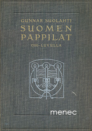 Suolahti, Gunnar - Suomen pappilat 1700-luvulla 